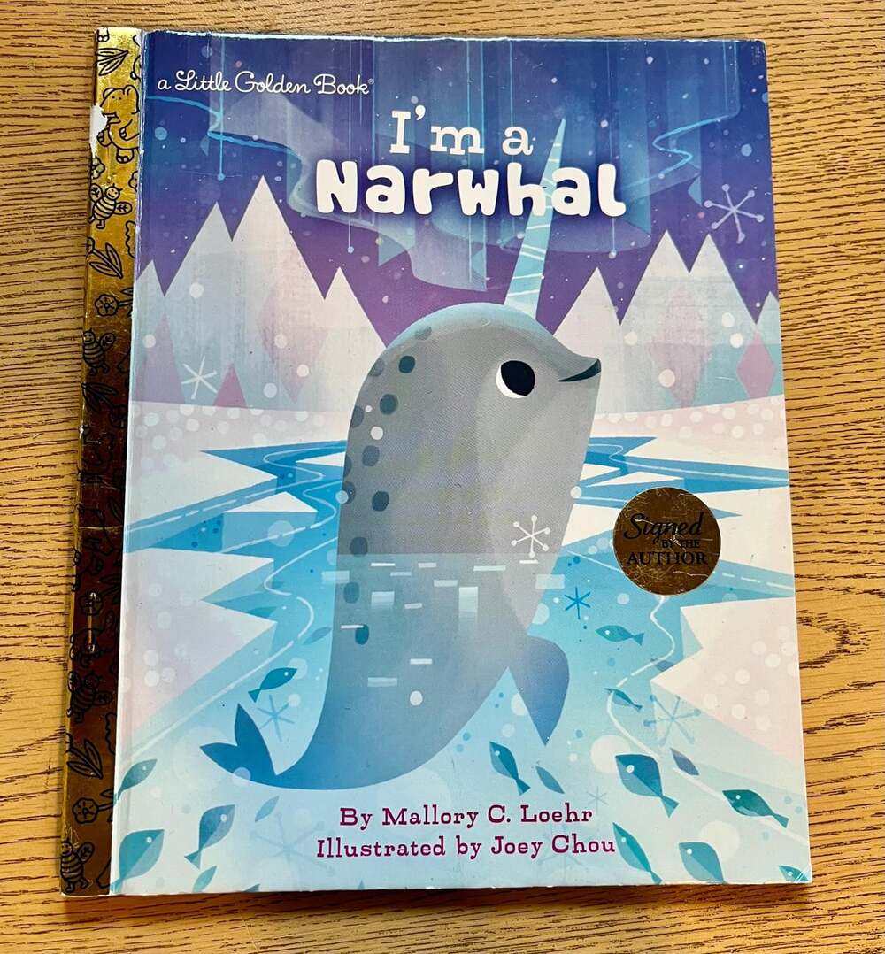I Am a Narwhal – Signed 2019 Little Golden Book | Whimsical Sea Life Story | Col